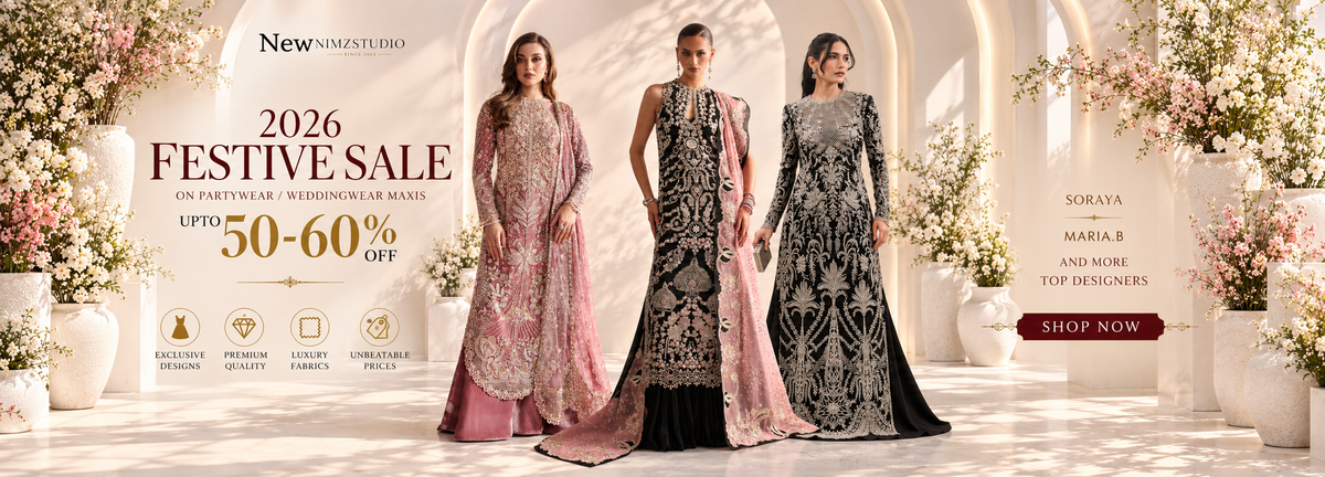Pakistani designer dresses 2026 festive sale featuring Soraya and Maria B luxury wedding wear and partywear, up to 50–60% off at Nimzcollection.